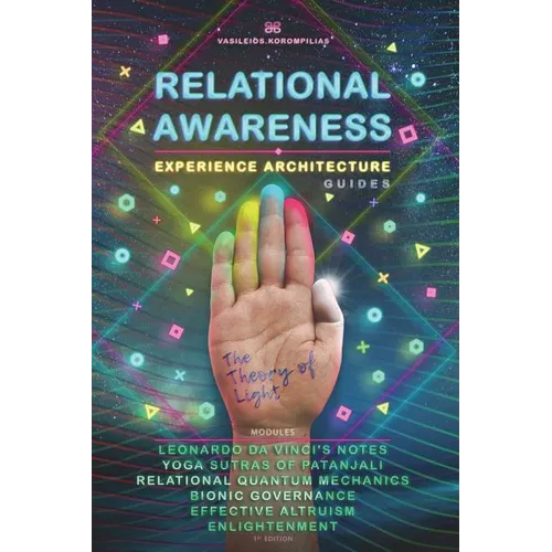 Relational Awareness: Experience Architecture Manuals the Theory of Light