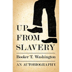 Up from Slavery - An Autobiography