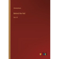 Behind the Veil: Vol. III