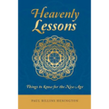 Heavenly Lessons: Things to Know for the New Age