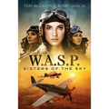 W.A.S.P.: Sisters Of The Sky
