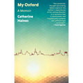 My Oxford: A Memoir