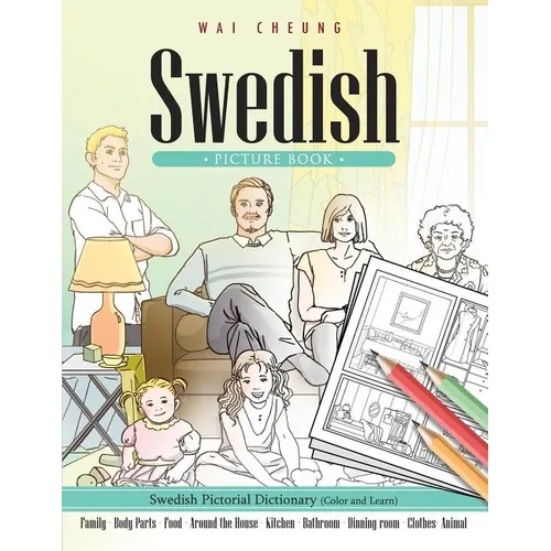 Swedish Picture Book: Swedish Pictorial Dictionary (Color and Learn)