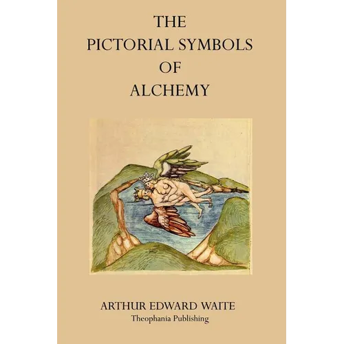 The Pictorial Symbols of Alchemy