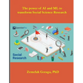 The power of AI and ML to transform Social Science Research