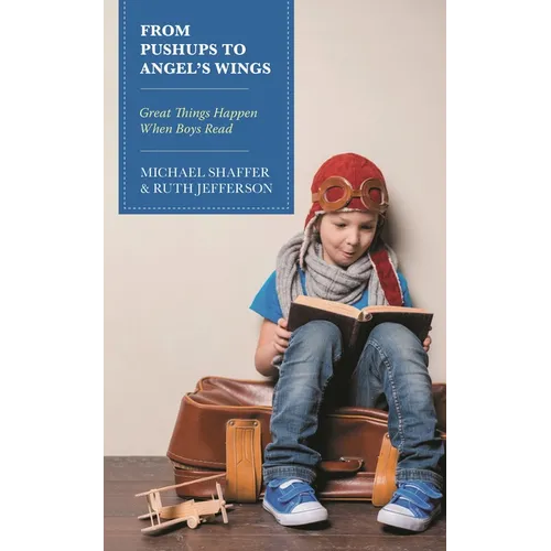 From Pushups to Angel's Wings: Great Things Happen When Boys Read