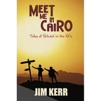Meet Me in Cairo: Tales of Hitchin' in the '60s