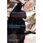 High Altitude Interiors: One Woman's Approach to Hiking California's Fourteeners - Paperback