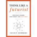 Think Like a Futurist