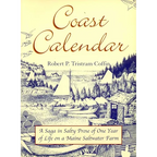 Coast Calendar: A Saga in Salty Prose of One Year of Life on a Maine Saltwater Farm - Paperback