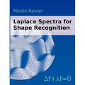 Laplace Spectra for Shape Recognition