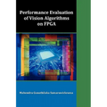 Performance Evaluation of Vision Algorithms on FPGA