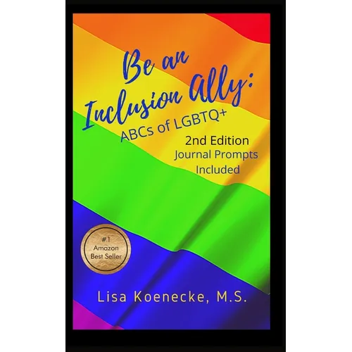 Be an Inclusion Ally: ABCs of LGBTQ+