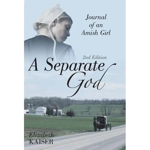 A Separate God: Journal of an Amish Girl