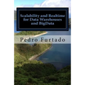 Scalability and Realtime for Data Warehouses and BigData: 2nd Edition
