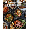 50 Australian Dinner Food Recipes for Home