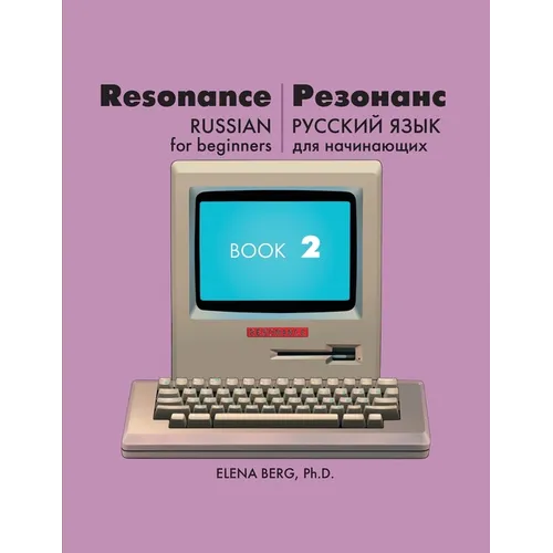 Resonance: Russian for Beginners Book 2