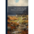 The Story of the House of Lancaster