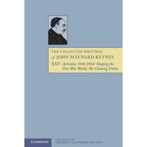 The Collected Writings of John Maynard Keynes