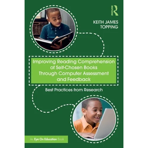 Improving Reading Comprehension of Self-Chosen Books Through Computer Assessment and Feedback: Best Practices from Research