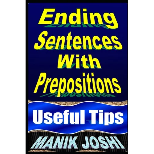 Ending Sentences With Prepositions: Useful Tips
