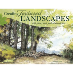 Creating Textured Landscapes with Pen, Ink and Watercolor - Paperback