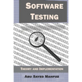 Software Testing: Theory and Implementation