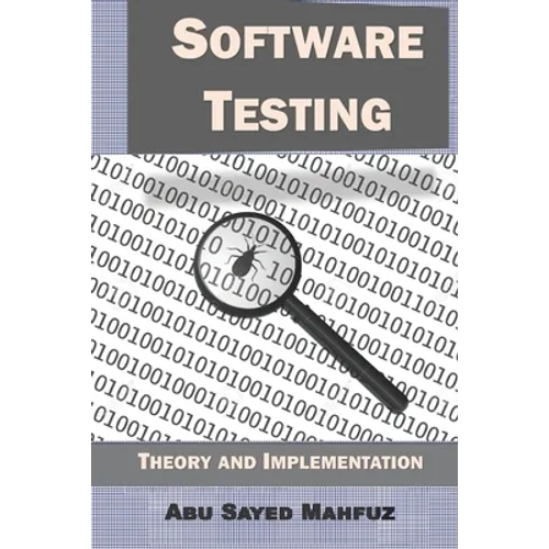 Software Testing: Theory and Implementation