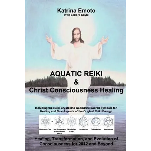 Aquatic Reiki & Christ Consciousness Healing