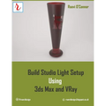 Build Studio Light Setup Using 3ds Max and Vray