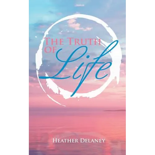 The Truth of Life