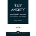 Test Anxiety: Applied Research, Assessment, and Treatment Interventions