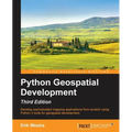 Python GeoSpatial Development, Third Edition