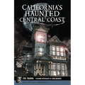 California's Haunted Central Coast