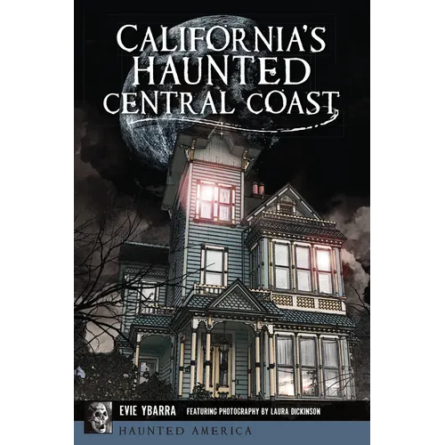 California's Haunted Central Coast