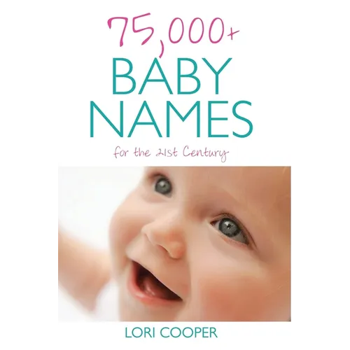 75,000+ Baby Names for the 21st Century