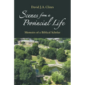 Scenes from a Provincial Life: Memoirs of a Hebrew Bible Professor