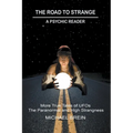The Road to Strange: A Psychic Reader