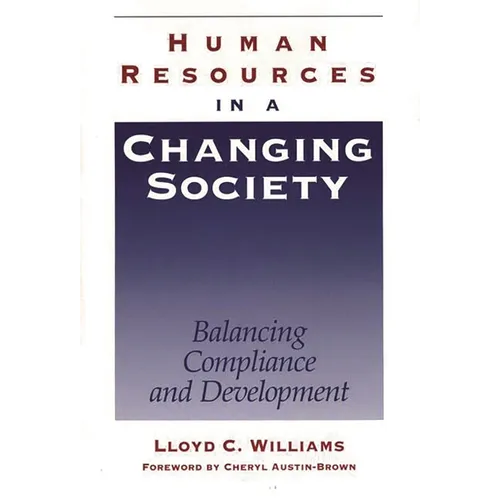 Human Resources in a Changing Society: Balancing Compliance and Development