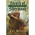 Sleuth of Sherwood: A Robin Hood Mystery