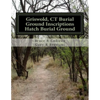 Griswold, CT Burial Ground Inscriptions --- Hatch Burial Ground - Paperback