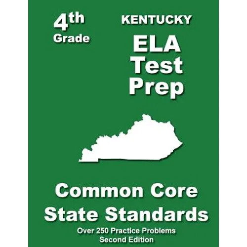 Kentucky 4th Grade ELA Test Prep: Common Core Learning Standards