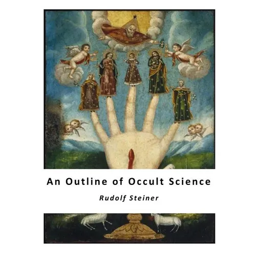 An Outline of Occult Science