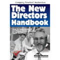 The New Directors Handbook: How to become more confident, more effective, more quickly