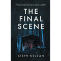 The Final Scene: A Thriller