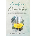 Croatian Chronicles: A Lighthearted Journey in Search of Friendship and Family