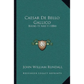 Caesar De Bello Gallico: Books IV And V (1884)