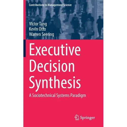 Executive Decision Synthesis: A Sociotechnical Systems Paradigm