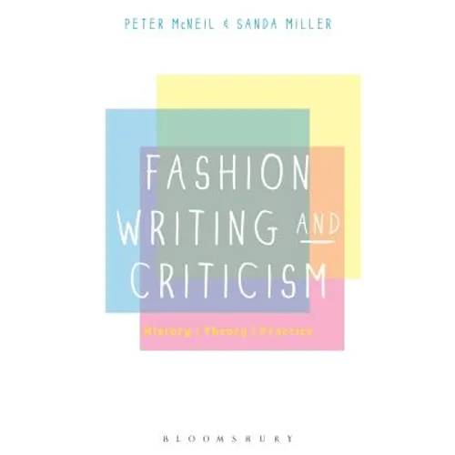 Fashion Writing and Criticism: History, Theory, Practice