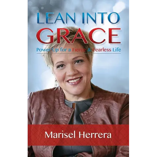 Lean Into Grace